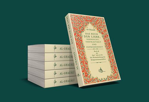 Buchcover „Das Buch der Liebe, Sehnsucht, Vertrautheit und Zufriedenheit“ von Imam al-Ghazālī, islamisches spirituelles Werk über die Liebe zu Allah.