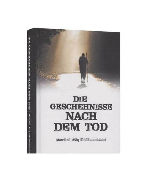 „Die Geschehnisse nach dem Tod“ – Islamisches Buch über das Jenseits