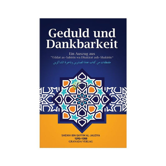 Geduld und Dankbarkeit im Islam – Ibn Qayyim al-Jauziyyah