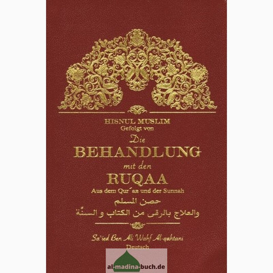 Hisnul Muslim gefolgt von die Behandlung mit den Ruqaa