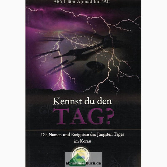 Kennst du den Tag? - Die Namen und Ereignisse des Jüngsten Tages im Koran