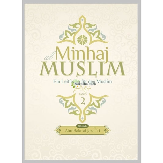 Minhaj al Muslim - Ein Leitfaden für den Muslim (Band 2)