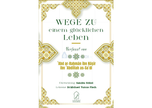 Islamisches Buch – Wege zu einem glücklichen Leben für Muslime – Al-Rayan Verlag