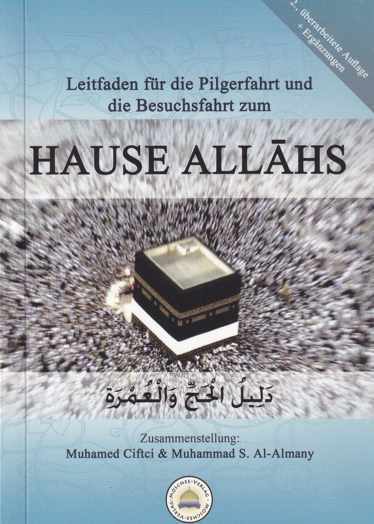Leitfaden Hajj und Umrah – Islamischer Ratgeber für die Pilgerfahrt nach Mekka, erschienen beim Al-Rayan Verlag