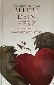 NEU !! Belebe dein Herz - ein anderer Blick auf dein Leben, Taschenbuch