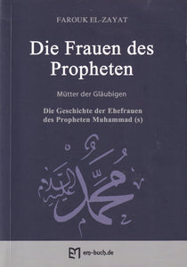 NEU im Shop! Die Frauen des Propheten - Mütter der Gläubigen