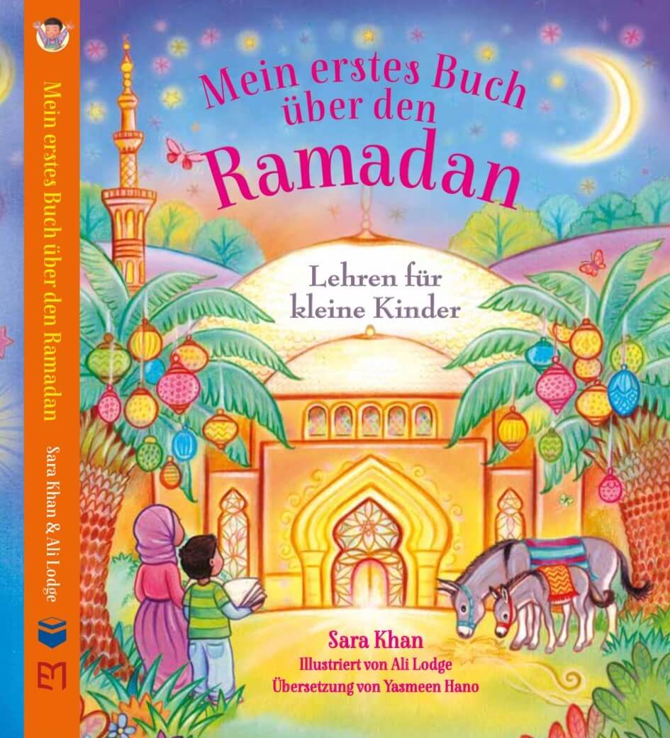 Ein farbenfrohes Kinderbuch über den Ramadan, ideal für Kinder ab 3 Jahren – erschienen beim Al-Rayan Verlag.


