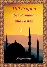 Charger l&#39;image dans la galerie, TOP! 100 Fragen über Ramadan und das Fasten    (Altersempfehlung: Kinder ab 8 Jahre und Erwachsene)
