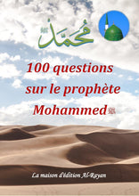 Laden Sie das Bild in den Galerie-Viewer, 100 questions sur le prophète Mohammed s.s. (PBSL)

