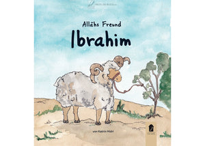 Allahs Freund Ibrahim