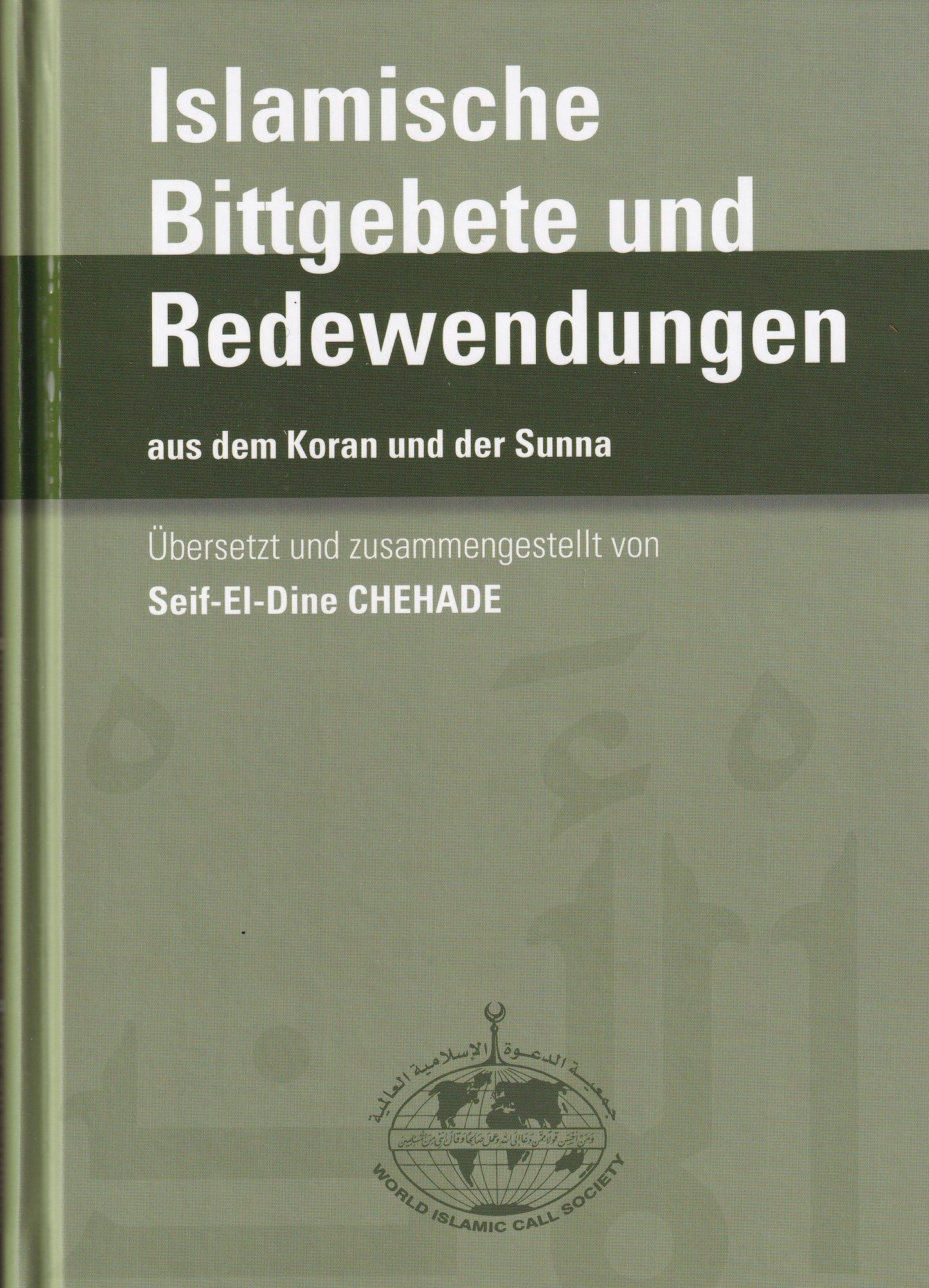 Islamische Bittgebete und Redewendungen aus dem Koran und der Sunna – Sammlung authentischer Duas mit Übersetzungen