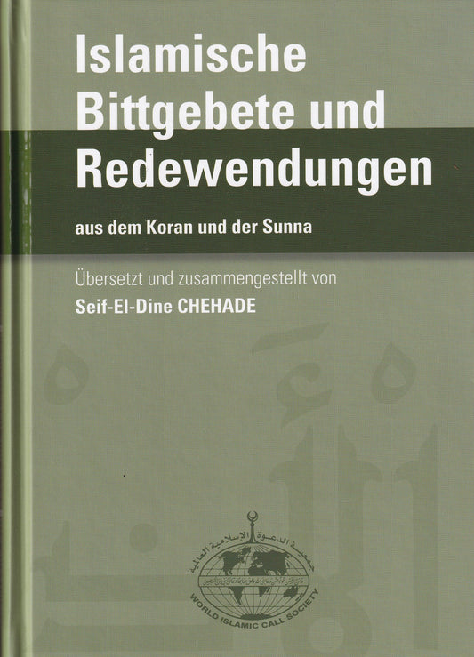 Islamische Bittgebete und Redewendungen aus dem Koran und der Sunna – Sammlung authentischer Duas mit Übersetzungen